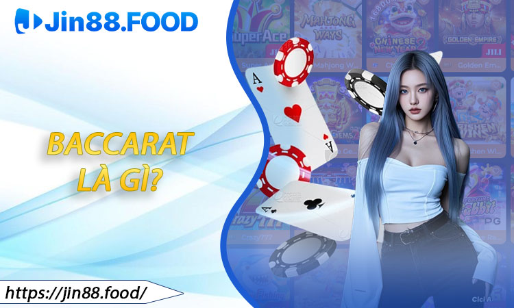 Baccarat Là Gì