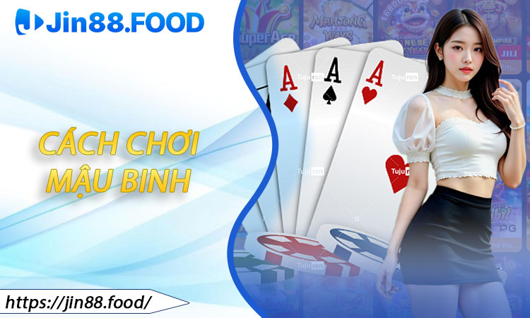 Cách Chơi Mậu Binh