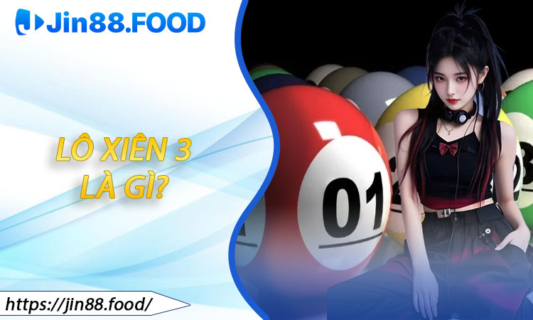 Lô Xiên 3 Là Gì?