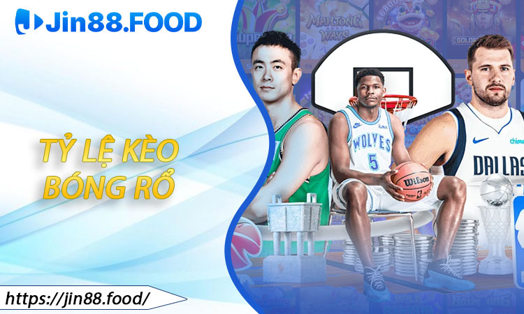 Tỷ lệ kèo bóng rổ