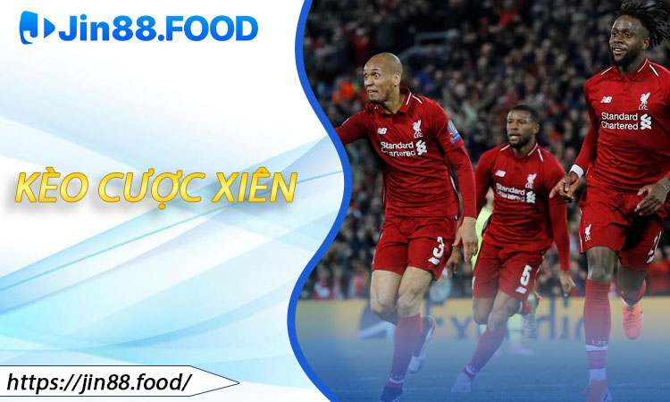 Kèo Cược Xiên